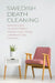 Swedish Death Cleaning What Moms And Housewife's Need to Declutter House, Change Lifestyle And Enjoy Happiness by Cloe Hampton