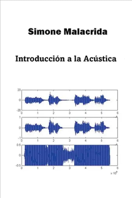 Introducción a la Acústica by Malacrida, Simone