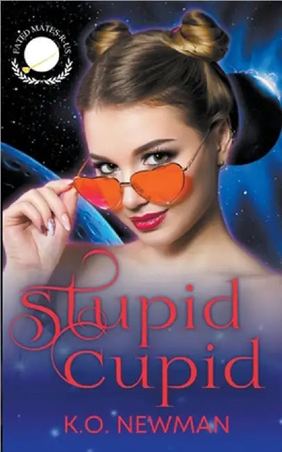 Stupid Cupid by K. O. Newman