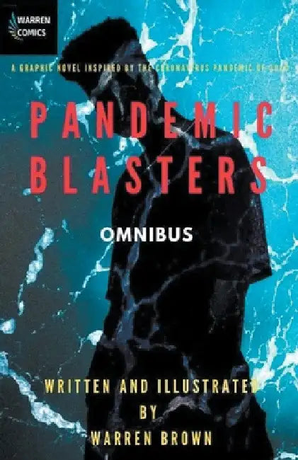 Pandemic Blasters Omnibus by Warren Brown