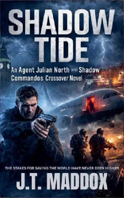 Shadow Tide: An Agent Julian North and Shadow Commandos Crossover Novel by J. T. Maddox