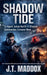 Shadow Tide: An Agent Julian North and Shadow Commandos Crossover Novel by J. T. Maddox