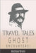 Travel Tales: Ghost Encounters by Brein, Michael