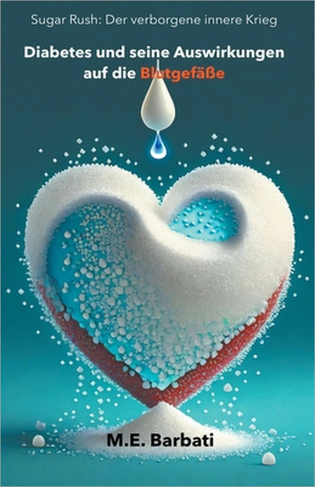 Sugar Rush: Der verborgene innere Krieg by Mohammad E. Barbati