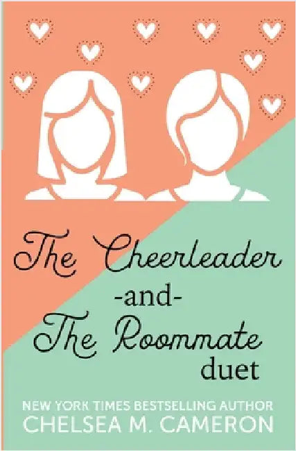 The Cheerleader and The Roommate by Chelsea M. Cameron