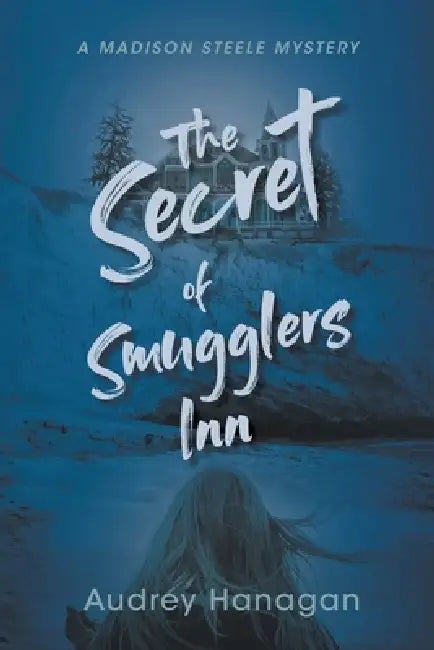 The Secret of Smuggler's Inn by Audrey Hanagan
