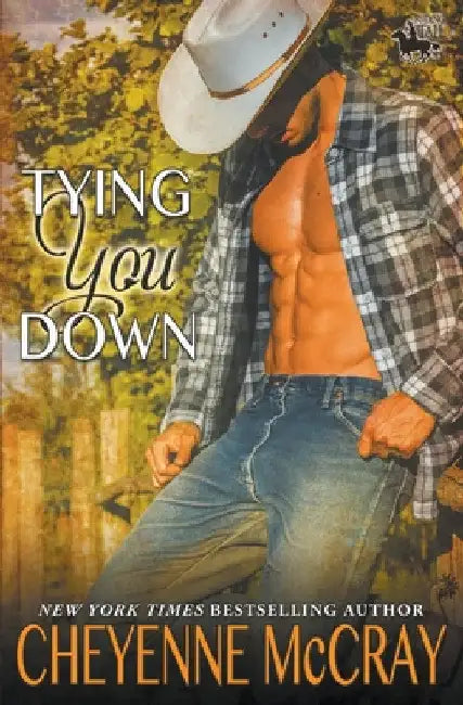 Tying You Down by Cheyenne McCray
