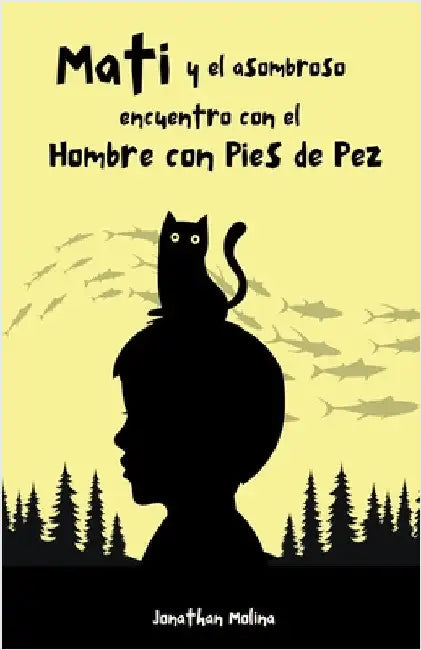 Mati y el asombroso encuentro con el Hombre con Pies de Pez by Jonathan Molina