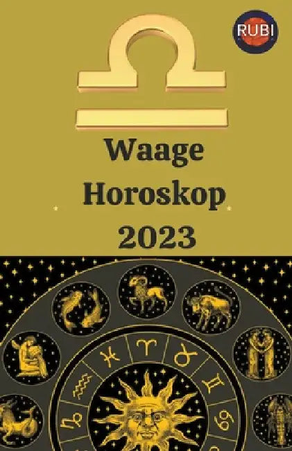 Waage Horoskop 2023 by Rubi Astrólogas