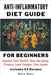 Anti-Inflammatory Diet Guide For Beginners by Books, Bella