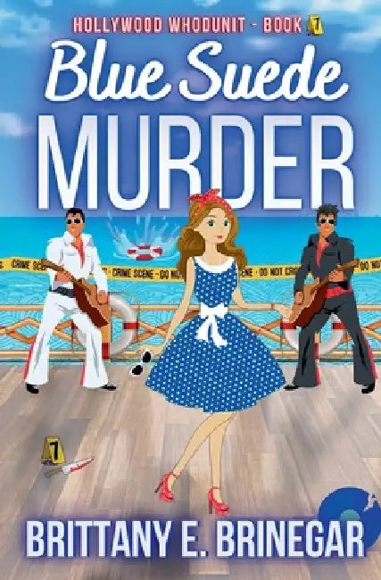 Blue Suede Muder: A Cruise Ship Cozy Mystery by Brittany E. Brinegar