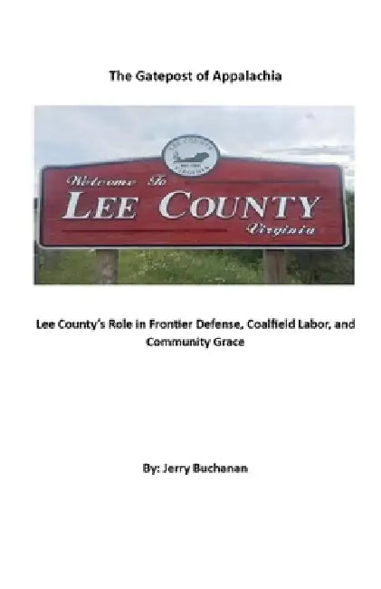 The Gatepost of Appalachia by Jerry Buchanan