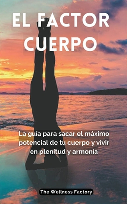 El Factor Cuerpo by The Wellness Factory -. Es, Geraldine Soto