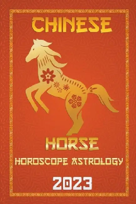 Horse Chinese Horoscope 2023 by Ichinghun Fengshuisu