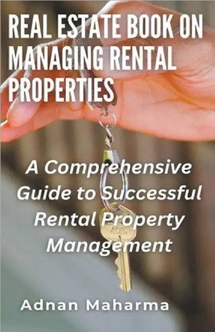 Real Estate Book on Managing Rental Properties by Andan Maharma