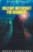 Solitary Witchcraft for Beginners by Merryl Kowalska