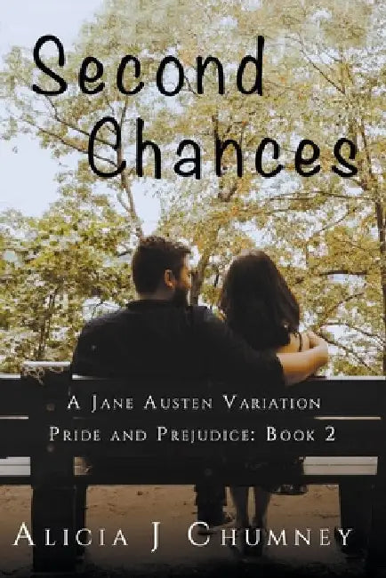 Second Chances by Alicia J. Chumney