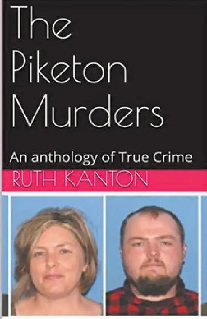 The Piketon Murders by Ruth Kanton