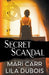 Secret Scandal by Mari Carr