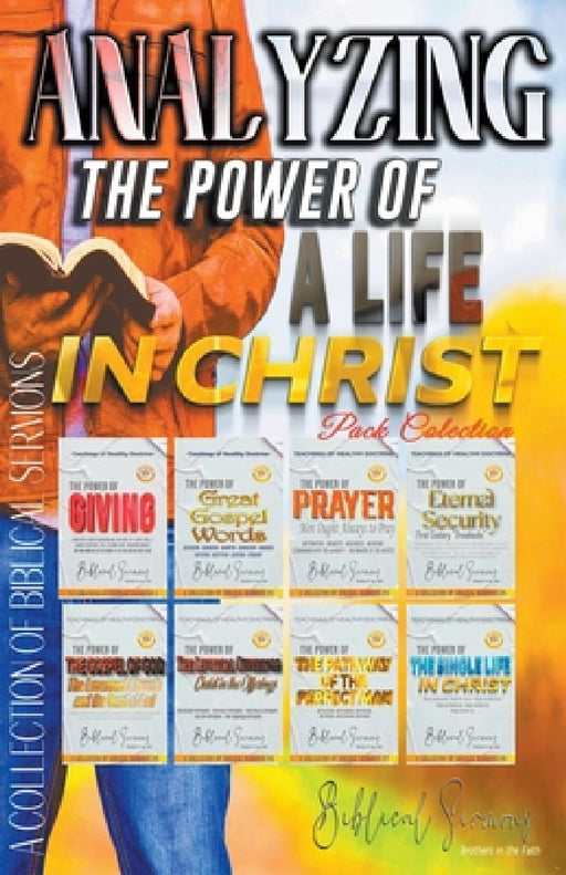 Analyzing The Power of a Life in Christ by Bible Sermons