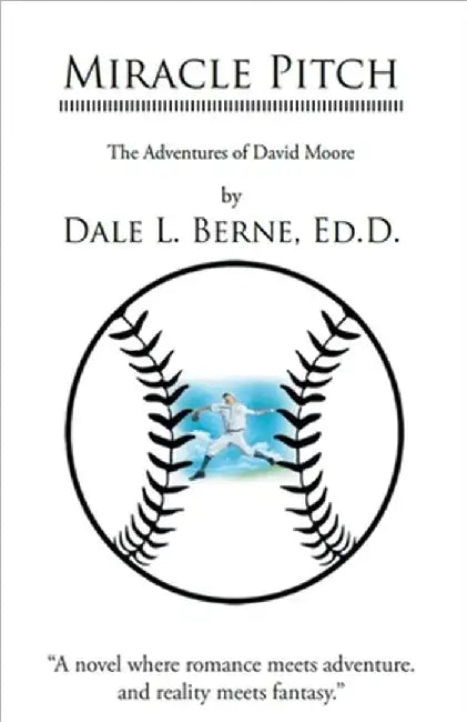 Miracle Pitch by Berne, Dale