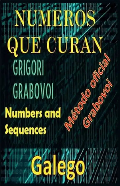 Números que Curan Grigori Grabovoi Método Oficial by Edwin Pinto