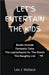 Let's Entertain the Kids by Lee Wallace