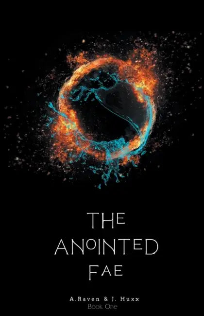 The Anointed Fae by Jess Huxx, Anna Raven