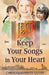 Keep Your Songs In Your Heart by Carolyn Summer Quinn