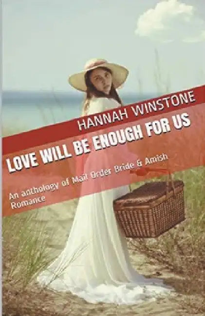 Love Will Be Enough For Us by Hannah Winstone