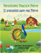 Persnickety Peacock Pierre - El presumido pavo real Pierre by Erika M. Szabo