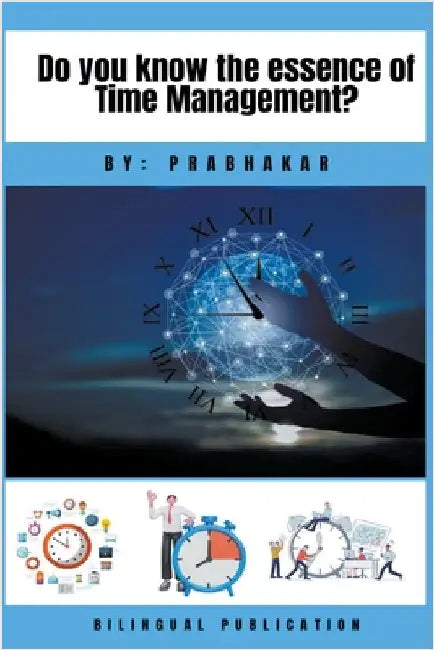 Do you know the essence of Time Management ? by Veeraraghavan, Prabhakar