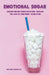 Emotional Sugar Understanding Sugar Addiction, Through the Lens of Emotional Regulation by Brittany Forrester