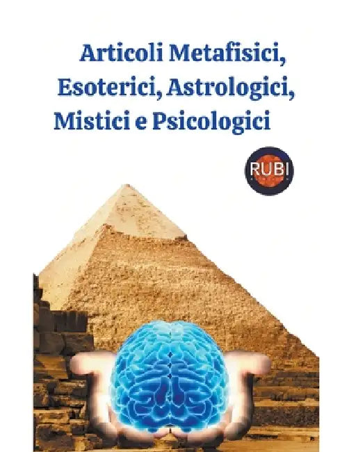 Articoli Metafisici, Esoterici, Astrologici, Mistici e Psicologici by Rubi Astrólogas