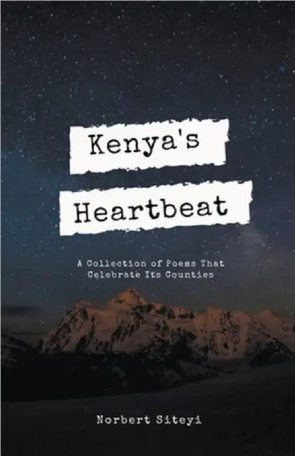 Kenya's Heartbeat by Norbert Siteyi