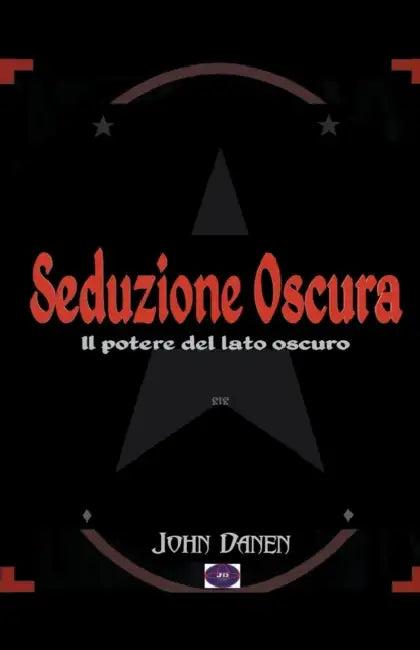 Seduzione Oscura by John Danen