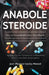 Anabole Steroide - Ein wissenschaftliches Handbuch -Wirkstoffe, Anwendung, Wirkmechanismen und Nebenwirkungen by Jean-Maurice Cecilia-Menzel