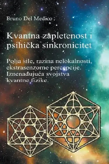 Kvantna zapletenost i psihička sinkronicitet by Bruno del Medico