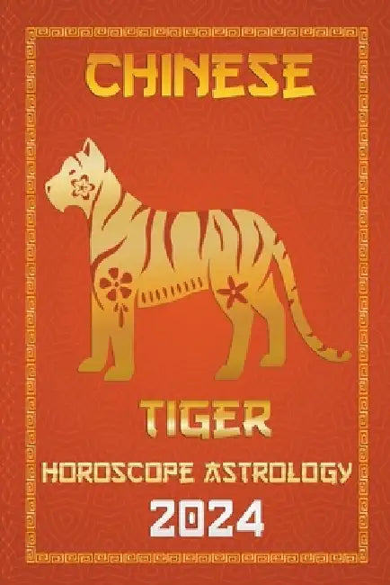 Tiger Chinese Horoscope 2024 by Ichinghun Fengshuisu