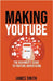 Making Youtube by James Smith