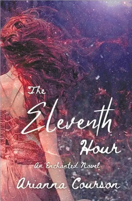 The Eleventh Hour by Arianna Courson