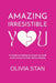 Amazing Irresistible You by Olivia Stan