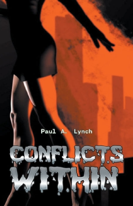 Conflicts Within by Paul A. Lynch