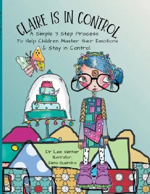 Claire is in Control by Lee-Anne Venter