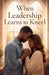 When Leadership Learns To Kneel by Diamond, Maeve Kildarra