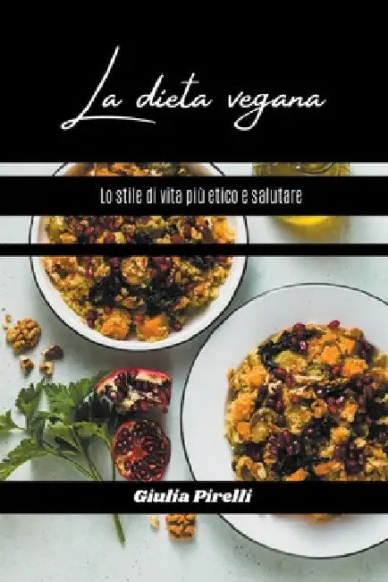 La dieta vegana by Giulia Pirelli