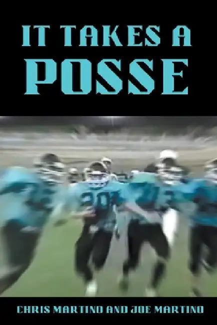 It Takes A Posse by Chris Martino