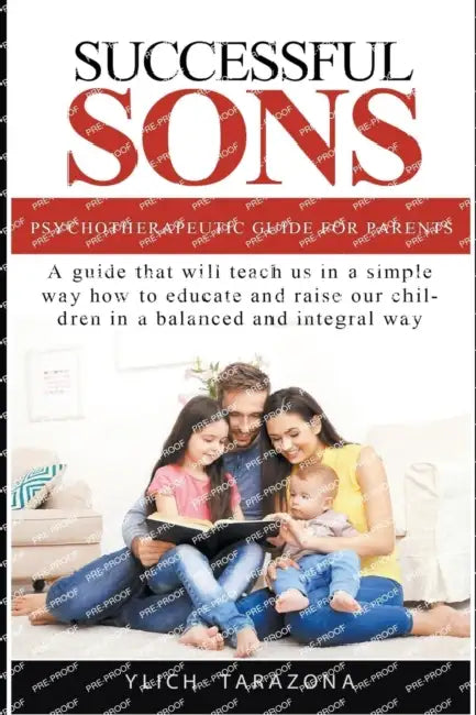 Successful Sons Psychotherapeutic Guide for Parents by Ylich Tarazona