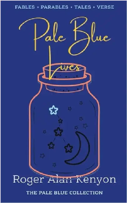Pale Blue Lives by Kenyon, Roger Alan