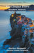 Die Cinque Terre Wandern, Relaxen, Kochen und Essen by Enrico Massetti